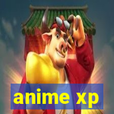 anime xp